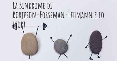 La Sindrome di Borjeson-Forssman-Lehmann e lo sport