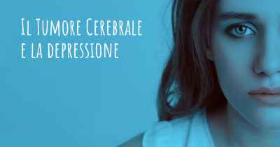 Il Tumore Cerebrale e la depressione