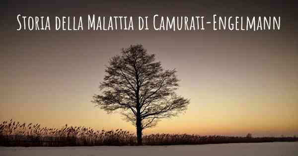 Storia della Malattia di Camurati-Engelmann