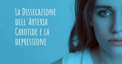 La Dissecazione dell'Arteria Carotide e la depressione