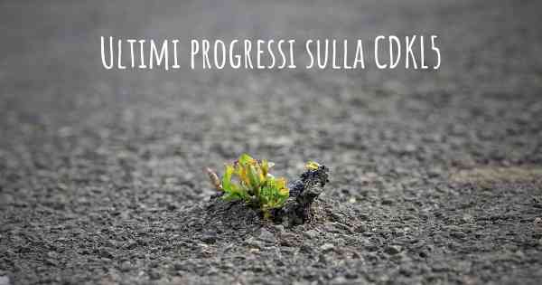 Ultimi progressi sulla CDKL5