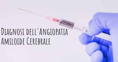 Diagnosi dell'Angiopatia Amiloide Cerebrale