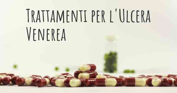 Trattamenti per l'Ulcera Venerea