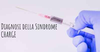 Diagnosi della Sindrome CHARGE