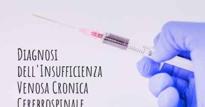 Diagnosi dell'Insufficienza Venosa Cronica Cerebrospinale