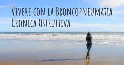Vivere con la Broncopneumatia Cronica Ostruttiva