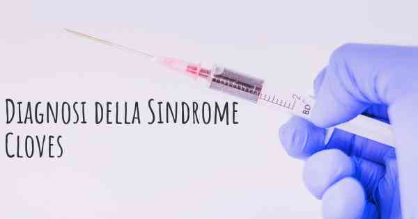 Diagnosi della Sindrome Cloves