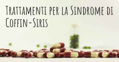 Trattamenti per la Sindrome di Coffin-Siris