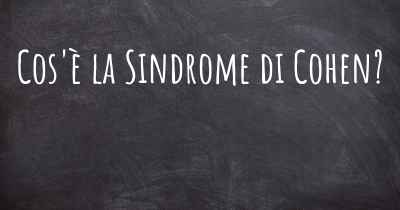 Cos'è la Sindrome di Cohen?