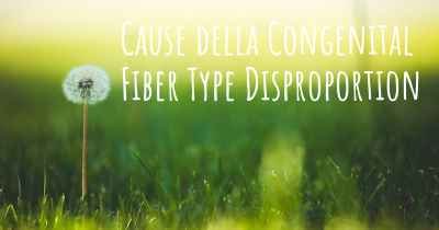 Cause della Congenital Fiber Type Disproportion