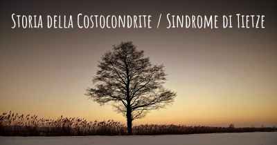 Storia della Costocondrite / Sindrome di Tietze