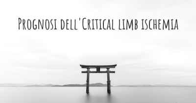 Prognosi dell'Critical limb ischemia