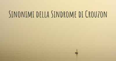 Sinonimi della Sindrome di Crouzon