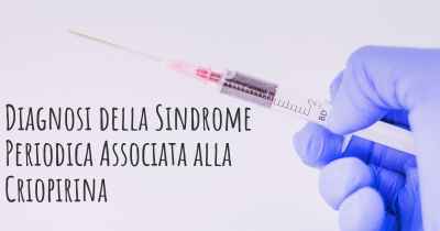 Diagnosi della Sindrome Periodica Associata alla Criopirina