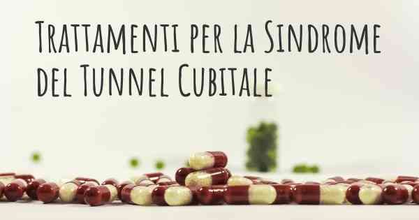 Trattamenti per la Sindrome del Tunnel Cubitale