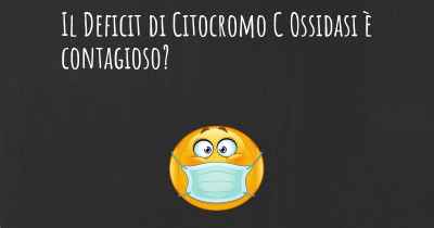 Il Deficit di Citocromo C Ossidasi è contagioso?