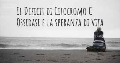 Il Deficit di Citocromo C Ossidasi e la speranza di vita