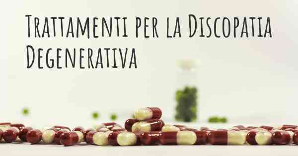 Trattamenti per la Discopatia Degenerativa