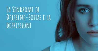 La Sindrome di Dejerine-Sottas e la depressione