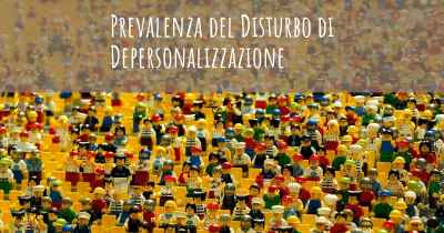 Prevalenza del Disturbo di Depersonalizzazione