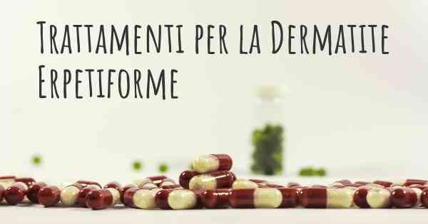 Trattamenti per la Dermatite Erpetiforme