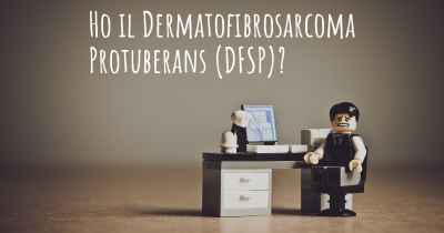 Ho il Dermatofibrosarcoma Protuberans (DFSP)?