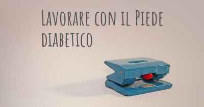 Lavorare con il Piede diabetico