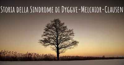 Storia della Sindrome di Dyggve-Melchior-Clausen