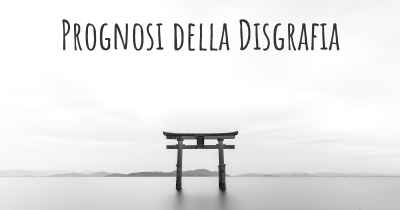 Prognosi della Disgrafia