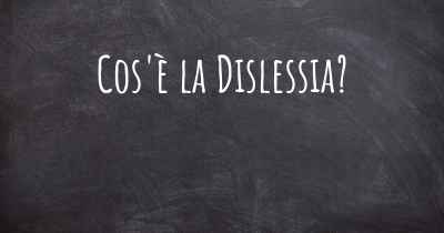 Cos'è la Dislessia?