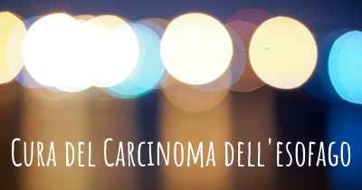 Cura del Carcinoma dell'esofago