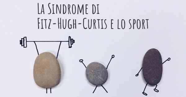 La Sindrome di Fitz-Hugh-Curtis e lo sport