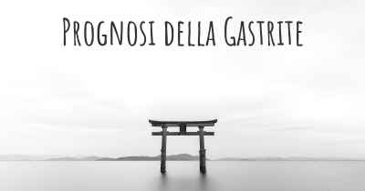 Prognosi della Gastrite