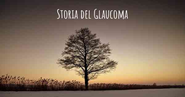 Storia del Glaucoma