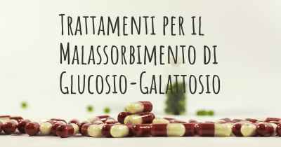 Trattamenti per il Malassorbimento di Glucosio-Galattosio