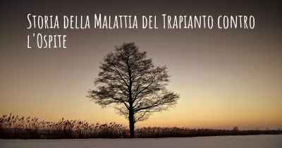 Storia della Malattia del Trapianto contro l'Ospite