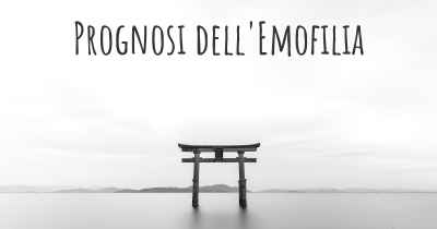 Prognosi dell'Emofilia