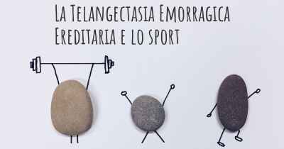 La Telangectasia Emorragica Ereditaria e lo sport