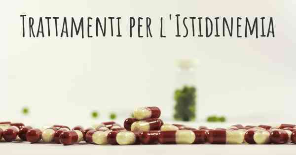 Trattamenti per l'Istidinemia