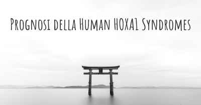 Prognosi della Human HOXA1 Syndromes