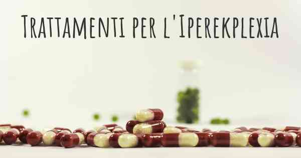 Trattamenti per l'Iperekplexia