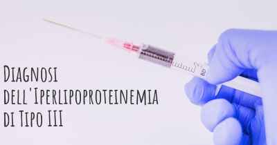 Diagnosi dell'Iperlipoproteinemia di Tipo III