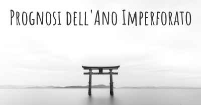 Prognosi dell'Ano Imperforato