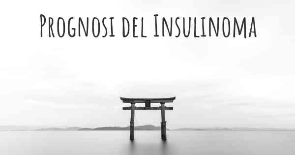 Prognosi del Insulinoma