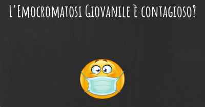 L'Emocromatosi Giovanile è contagioso?