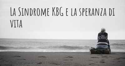 La Sindrome KBG e la speranza di vita