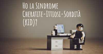Ho la Sindrome Cheratite-Ittiosi-Sordità (KID)?