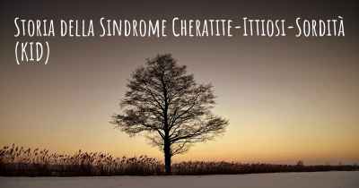 Storia della Sindrome Cheratite-Ittiosi-Sordità (KID)