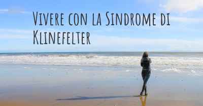 Vivere con la Sindrome di Klinefelter