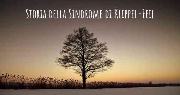 Storia della Sindrome di Klippel-Feil